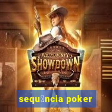 sequ锚ncia poker