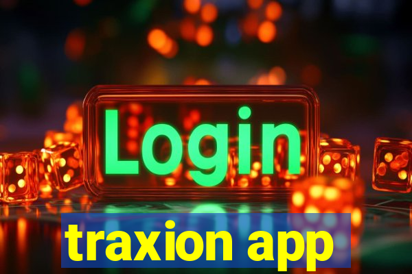 traxion app