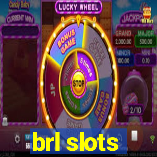 brl slots