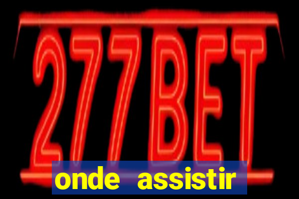 onde assistir gremio x operário