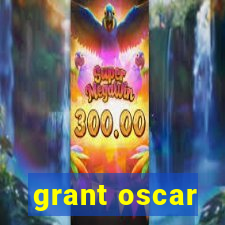 grant oscar