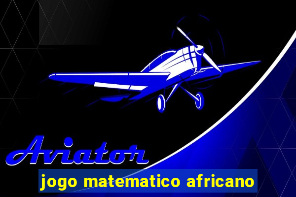 jogo matematico africano