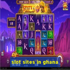 slot sites in ghana