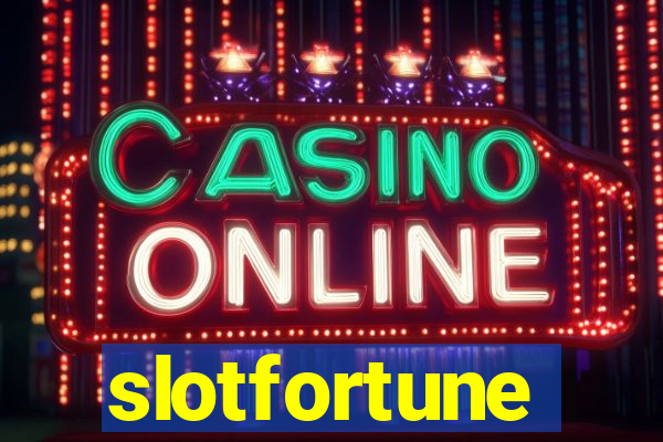 slotfortune