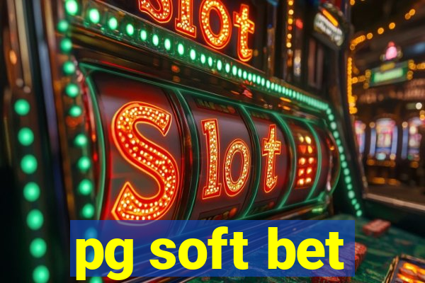 pg soft bet