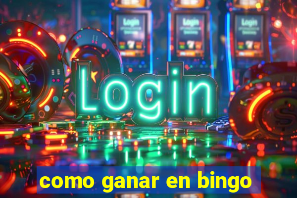 como ganar en bingo