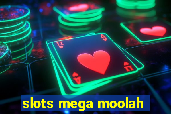 slots mega moolah