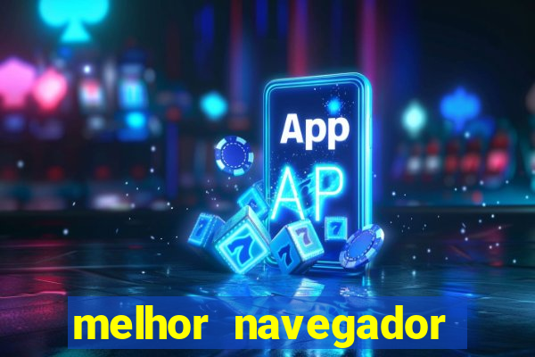 melhor navegador para jogar xcloud