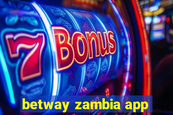 betway zambia app