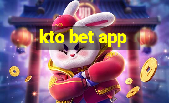 kto bet app