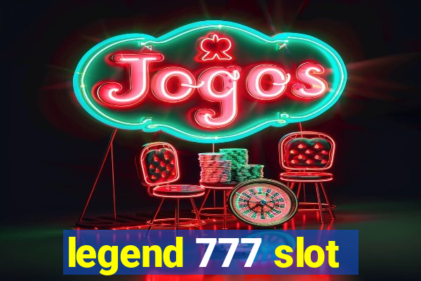 legend 777 slot