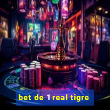 bet de 1 real tigre