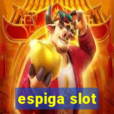 espiga slot