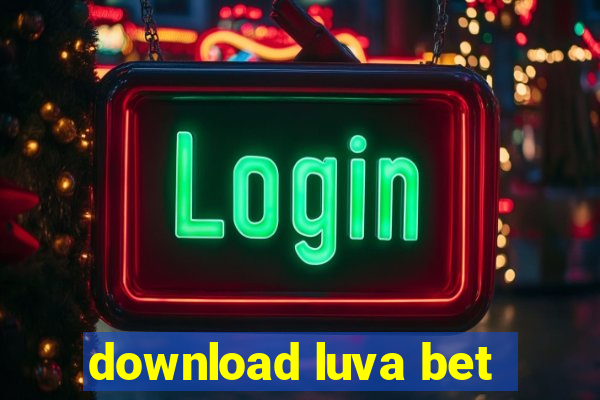 download luva bet