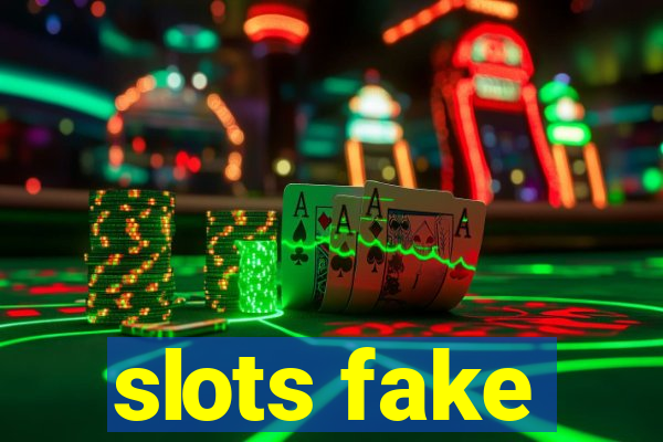 slots fake