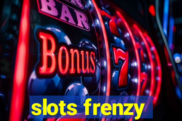 slots frenzy