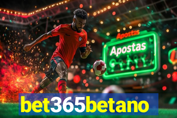 bet365betano