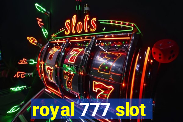 royal 777 slot