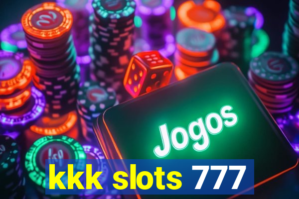 kkk slots 777