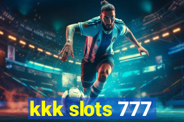 kkk slots 777