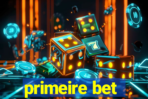 primeire bet