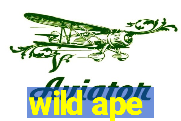 wild ape