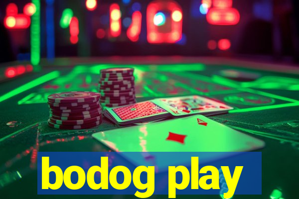 bodog play