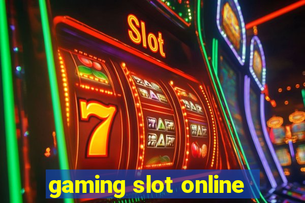 gaming slot online