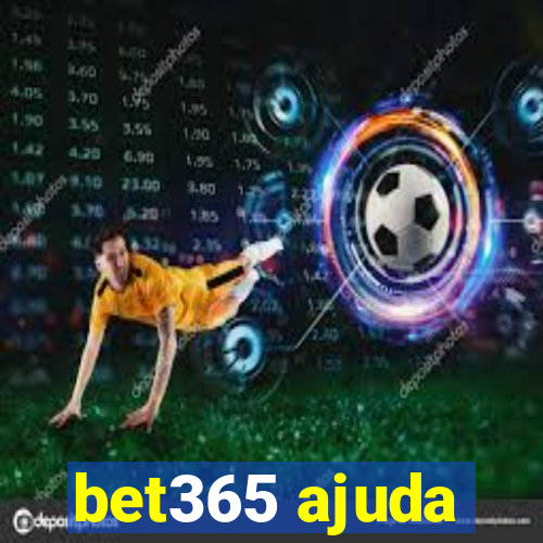 bet365 ajuda