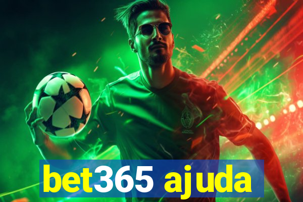 bet365 ajuda