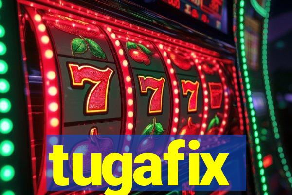 tugafix