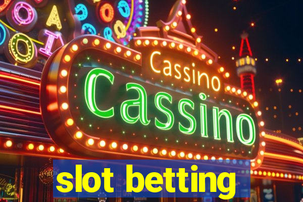 slot betting