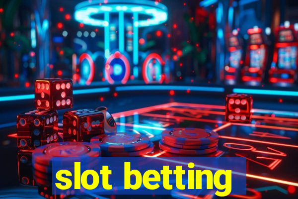 slot betting