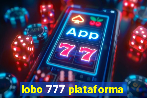 lobo 777 plataforma