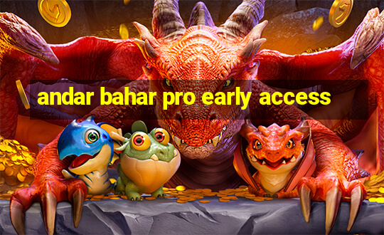 andar bahar pro early access