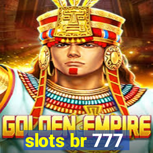 slots br 777