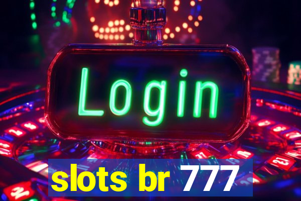 slots br 777