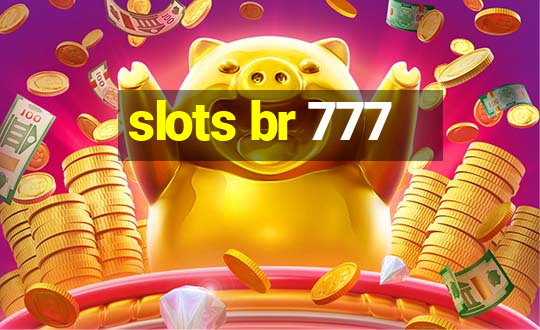 slots br 777