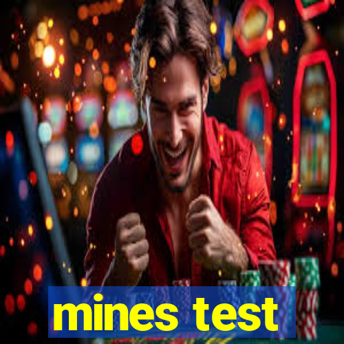 mines test