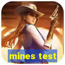 mines test