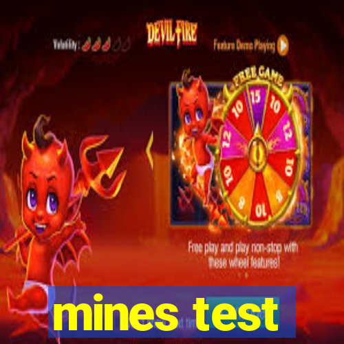 mines test