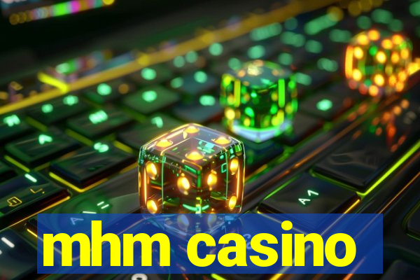 mhm casino