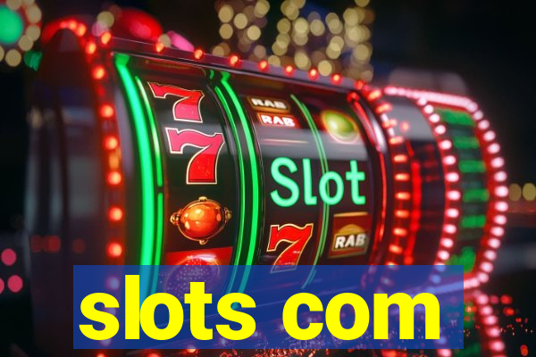 slots com