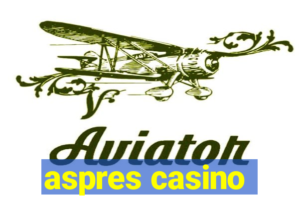 aspres casino