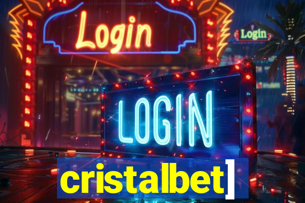 cristalbet]