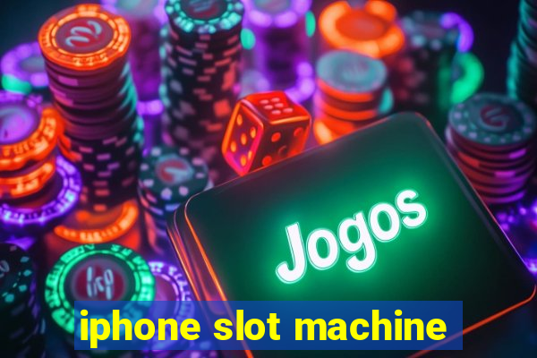 iphone slot machine