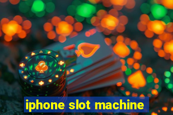 iphone slot machine