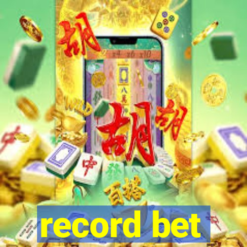 record bet