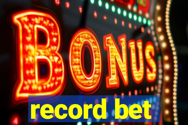 record bet