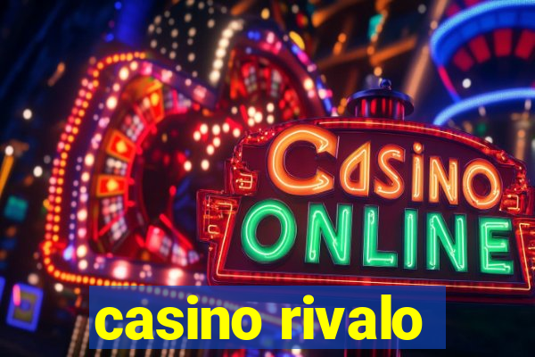 casino rivalo